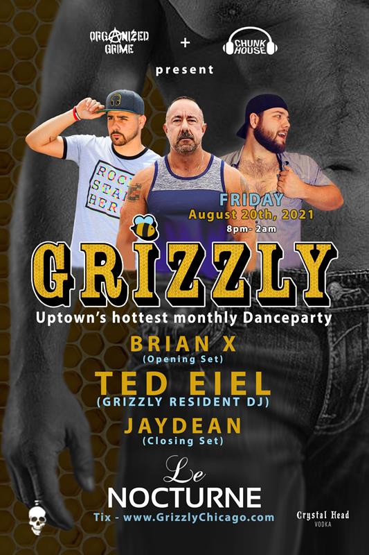 GRIZZLY - BRIAN X + JAYDEAN event flyer for 2021-08-20 at LE NOCTURNE