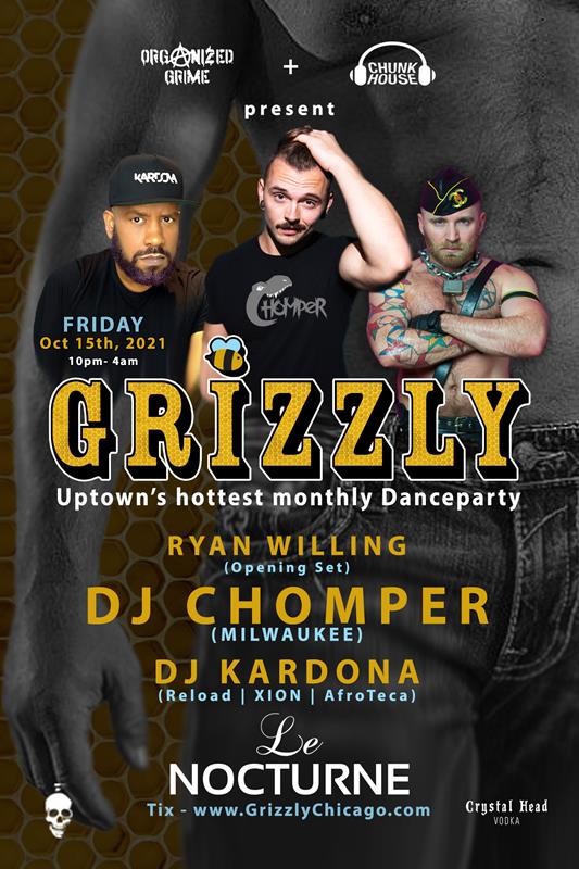 GRIZZLY - CHOMPER + KARDONA event flyer for 2021-10-15 at LE NOCTURNE