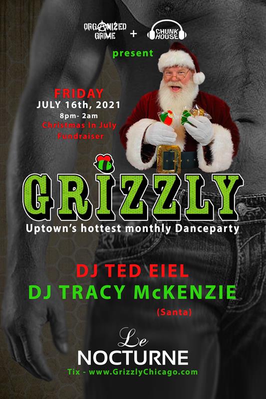 GRIZZLY - XMAS IN JULY event flyer for 2021-07-16 at LE NOCTURNE