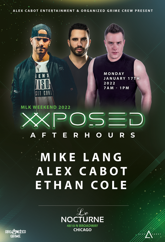 XXPOSED - MLK WEEKEND event flyer for 2022-01-17 at LE NOCTURNE