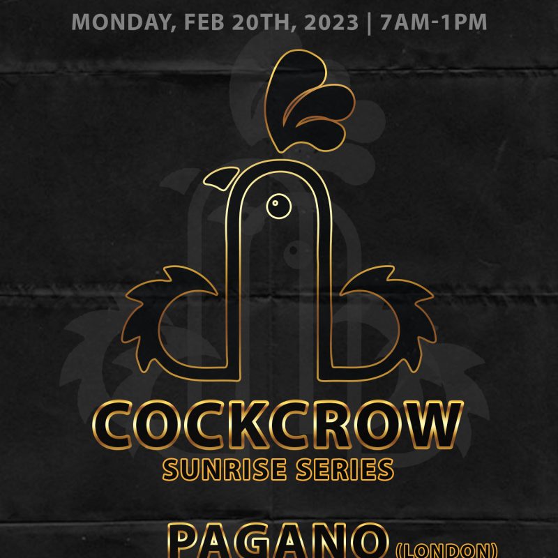 COCKCROW™ - PAGANO (LON) event flyer for 2023-02-20 at LE NOCTURNE