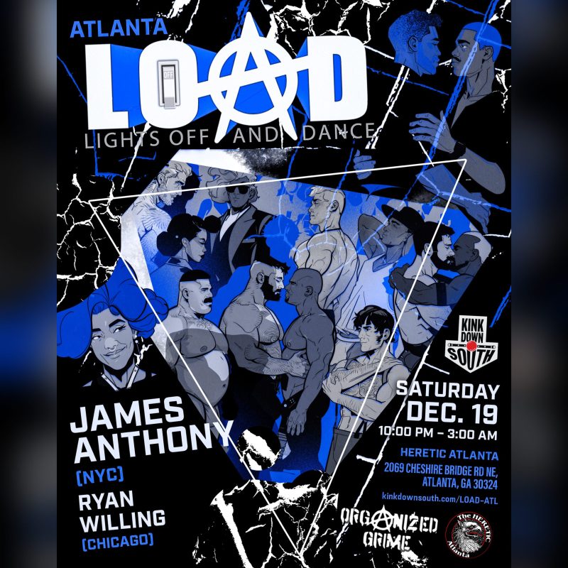LOAD Atlanta Holiday Edition at The Heretic, December 19, 2026, 10 PM–3 AM, with James Anthony and Ryan Willing