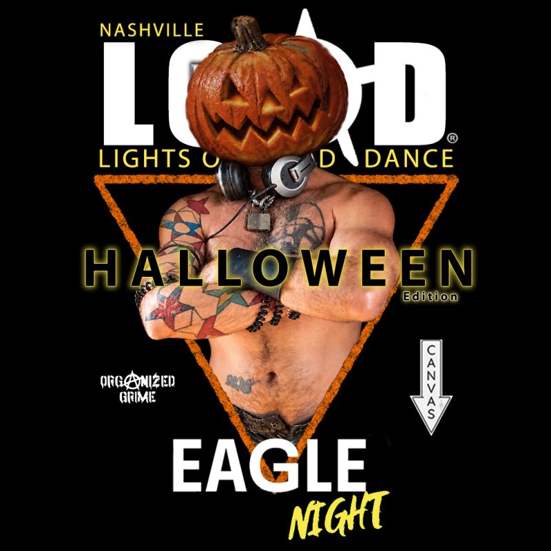 LOAD Halloween Edition x Eagle Night at Canvas Lounge in Nashville