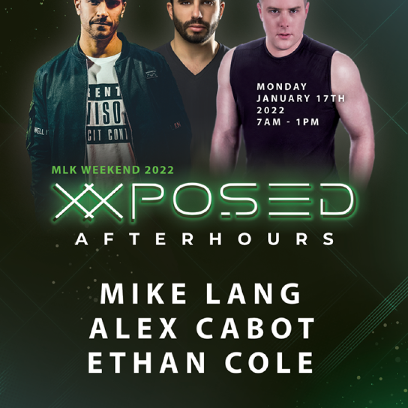 XXPOSED - MLK WEEKEND event flyer for 2022-01-17 at LE NOCTURNE